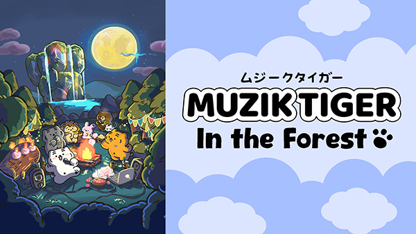 MUZIK TIGER In the Forest